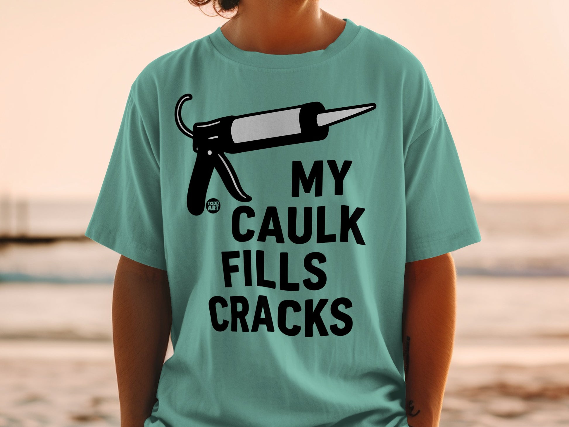 My Caulk Fills Cracks Funny Caulk Gun Design T-shirt product type