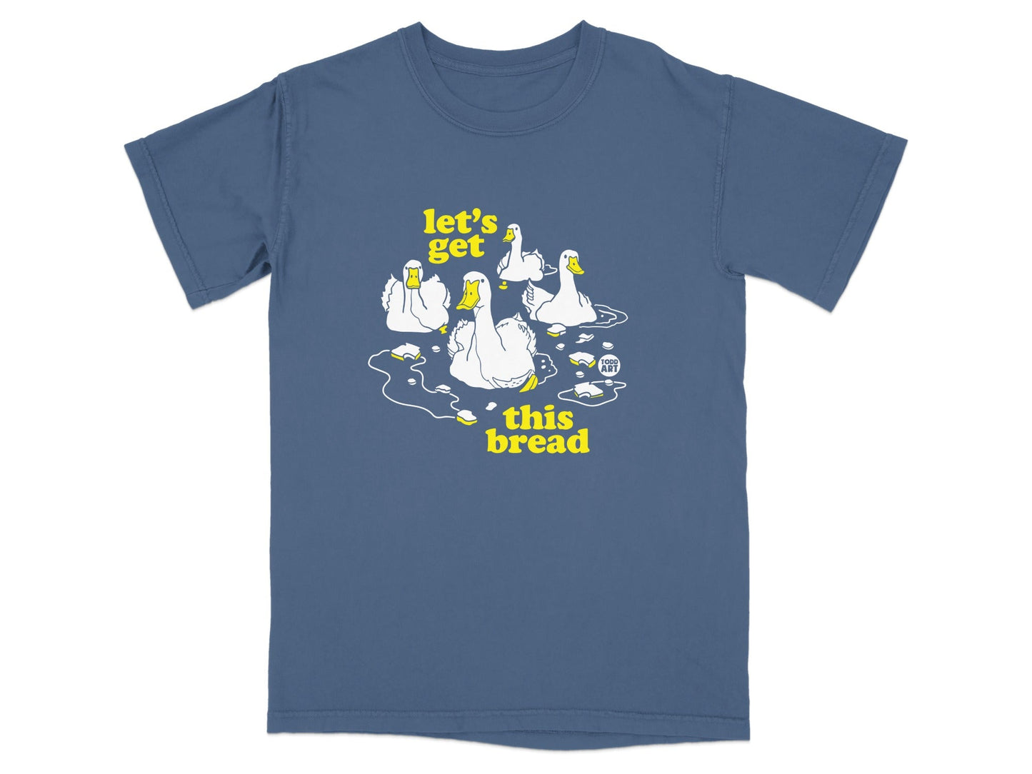 Let's Get This Bread Funny Duck Graphic T-Shirt