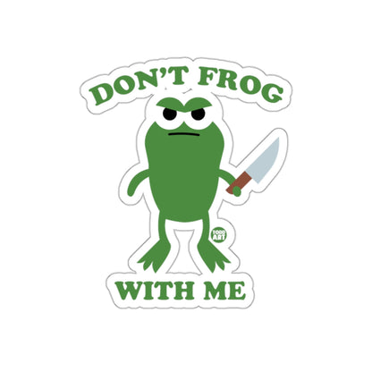 Don't Frog With Me Cute Angry Frog Sticker