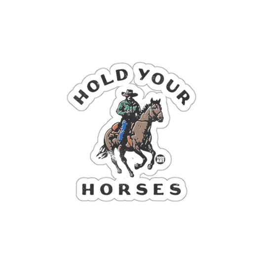 Hold Your Horses Cowboy Riding Sticker Design
