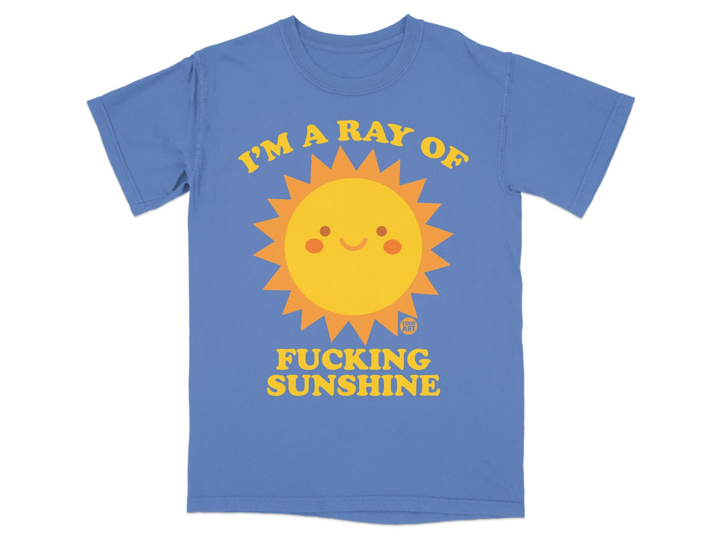 Blue t-shirt with a smiling sun graphic and text "I'M A RAY OF FUCKING SUNSHINE".