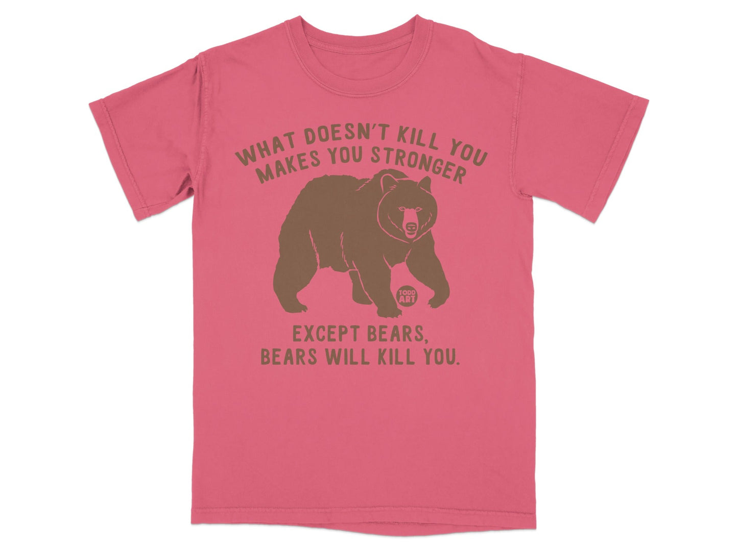 What Doesn't Kill You Makes You Stronger Bear T-shirt