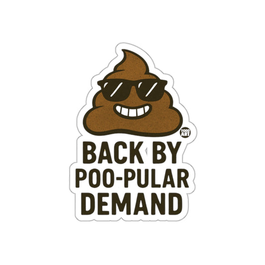 Back By Poo-Pular Demand Funny Poop Character sticker