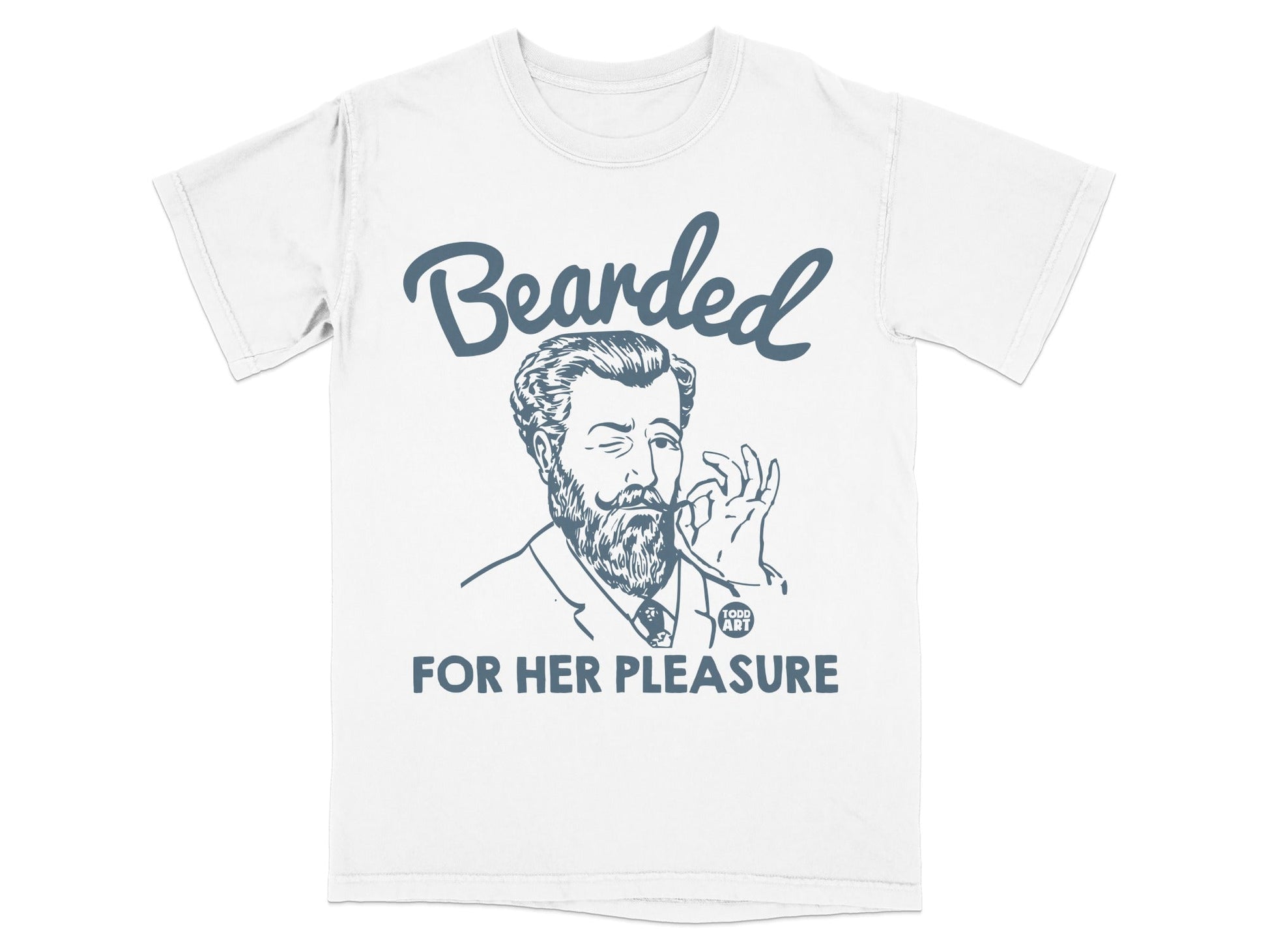 T-shirt with "Bearded" and illustration of man smoking pipe, "For Her Pleasure".