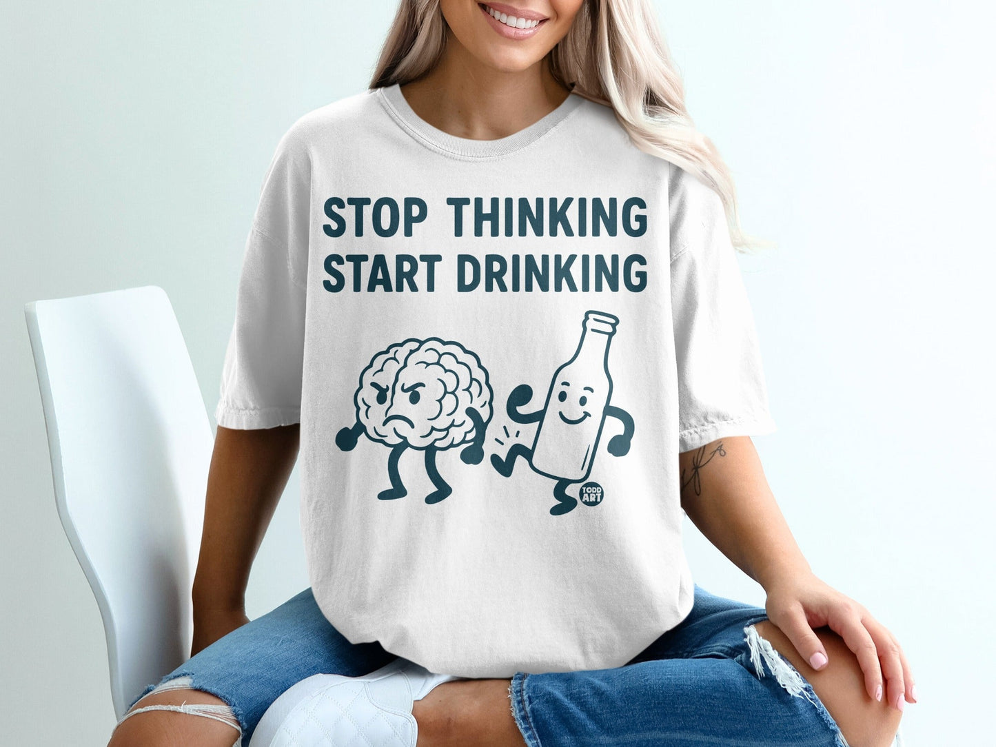 Stop Thinking Start Drinking Fun Graphic Tee Product
