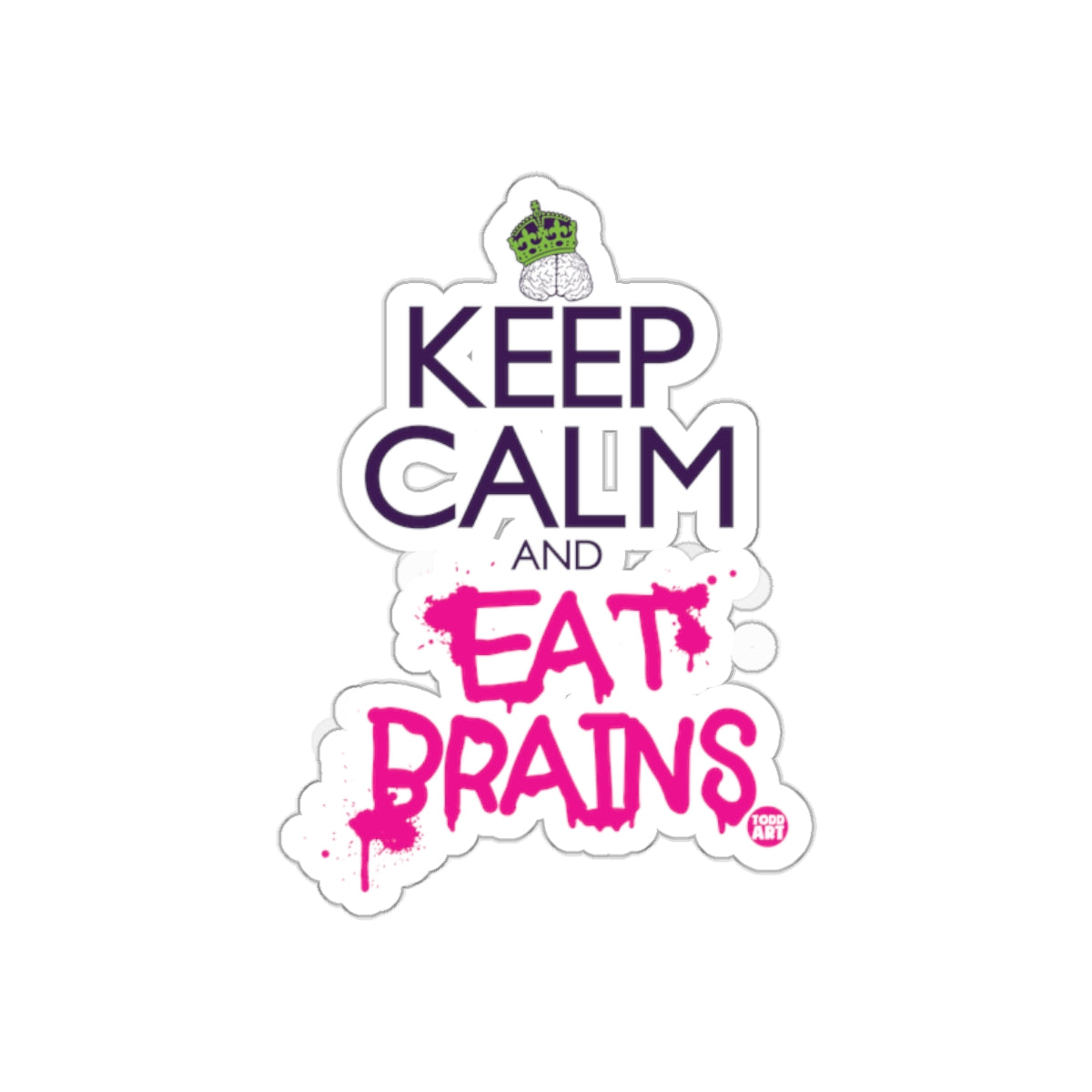 Keep Calm and Eat Brains Funny Zombie Sticker