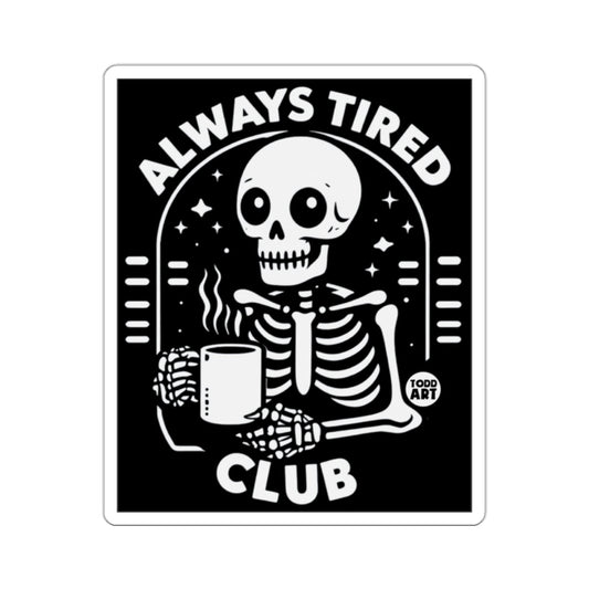 Always Tired Club Skeleton Coffee Mug Design 
