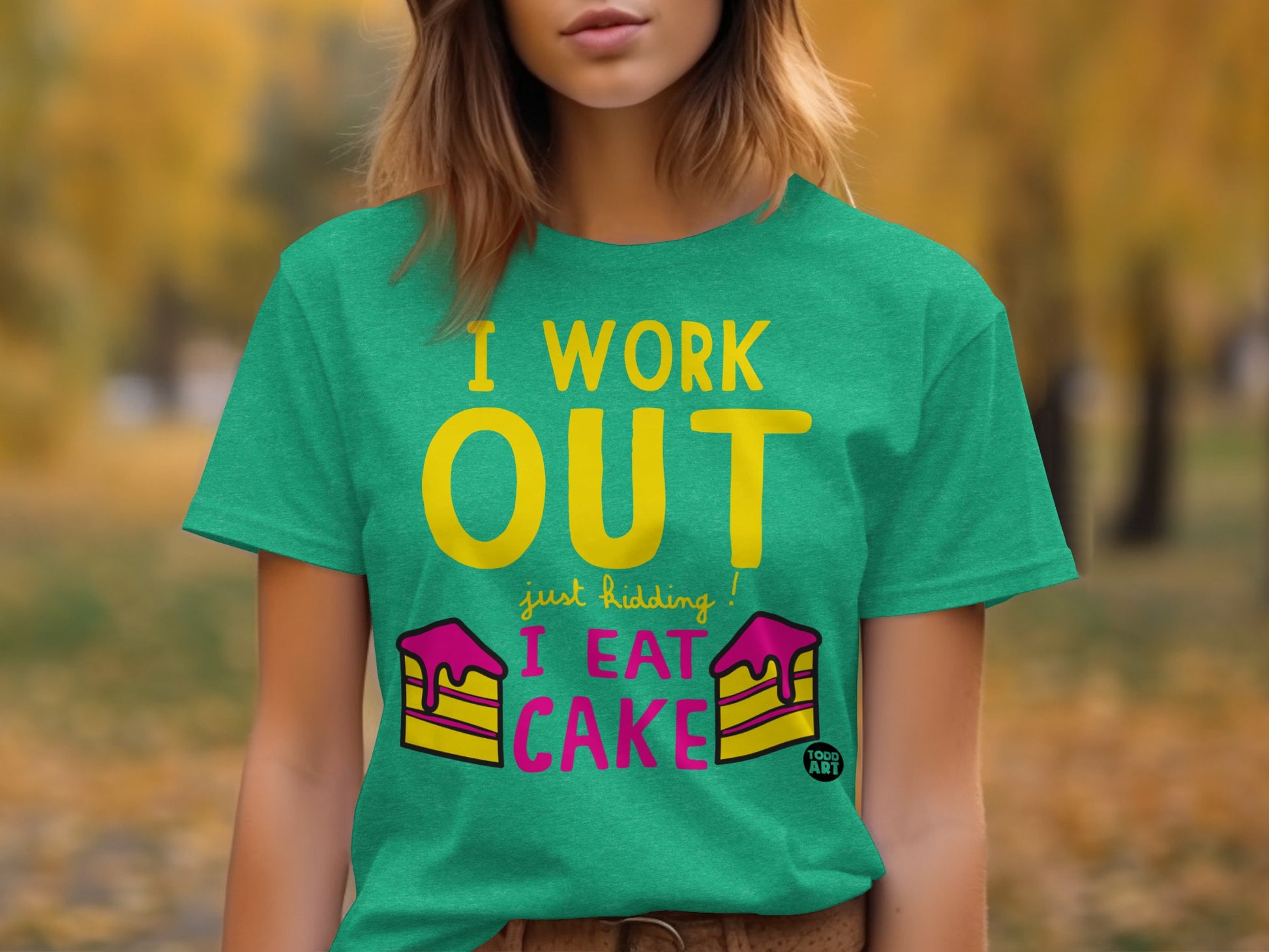 I Work Out Just Kidding I Eat Cake Women's Shirt