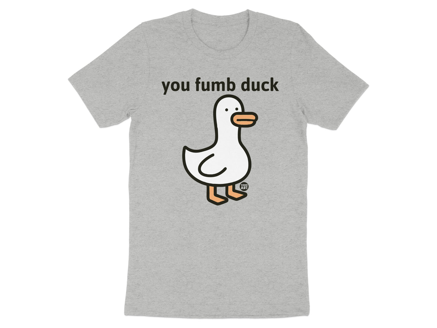 Funny You Fumb Duck Graphic Tee Shirt Casual Wear