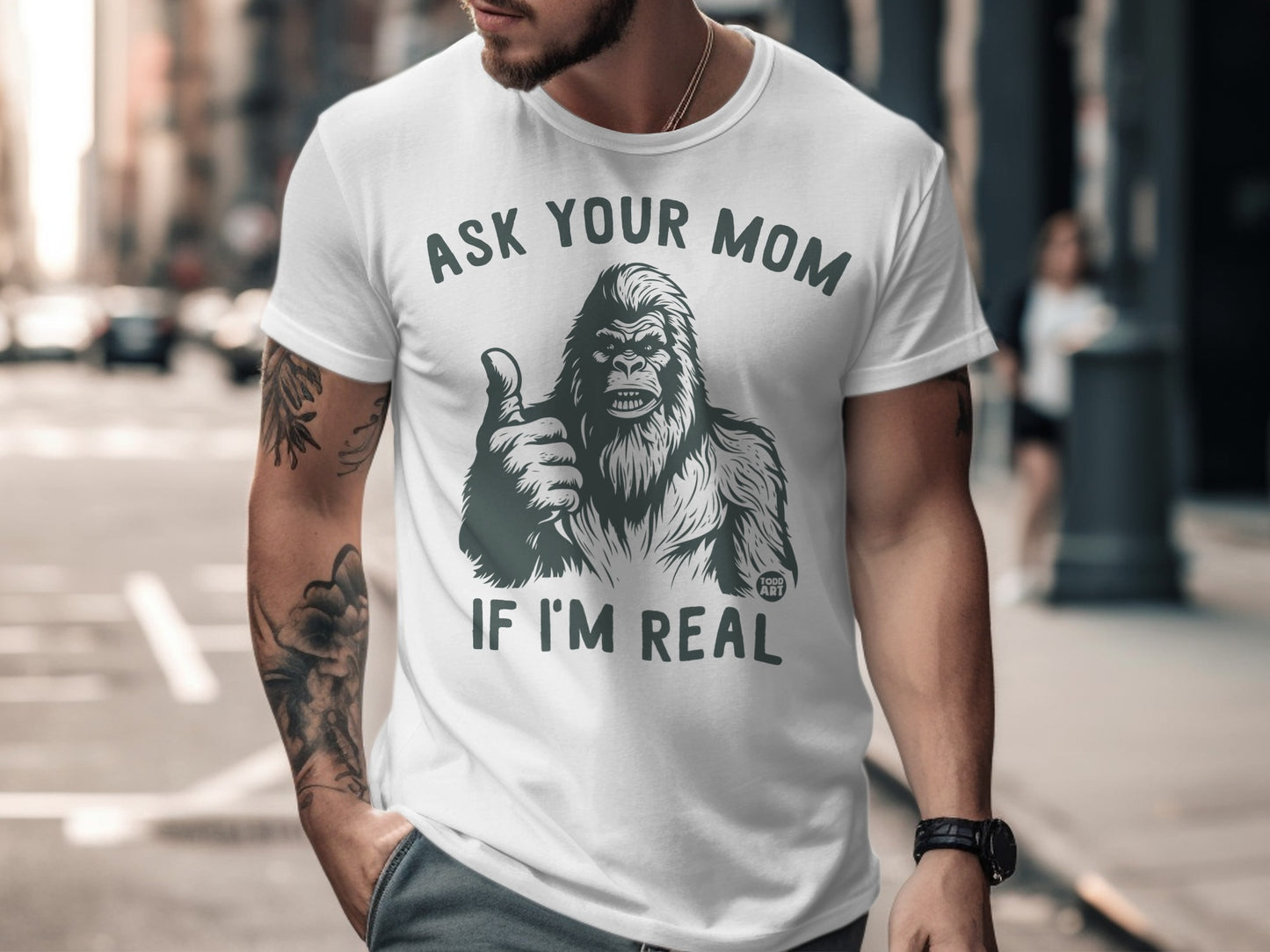 Ask Your Mom If I'm Real Bigfoot Graphic T-Shirt