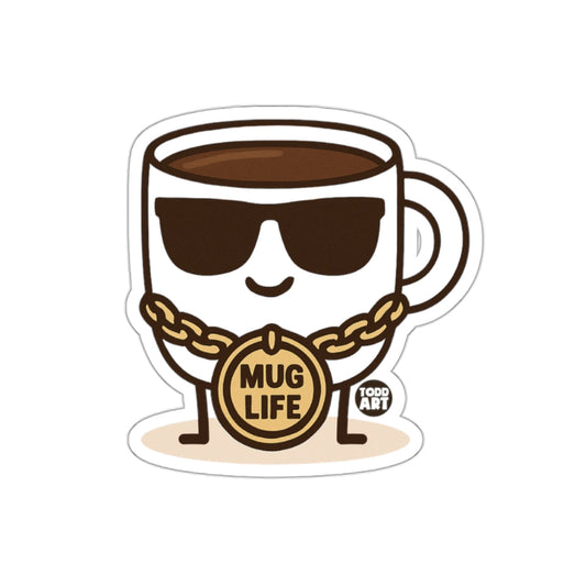 Funny Mug Life Coffee Cup With Sunglasses Sticker