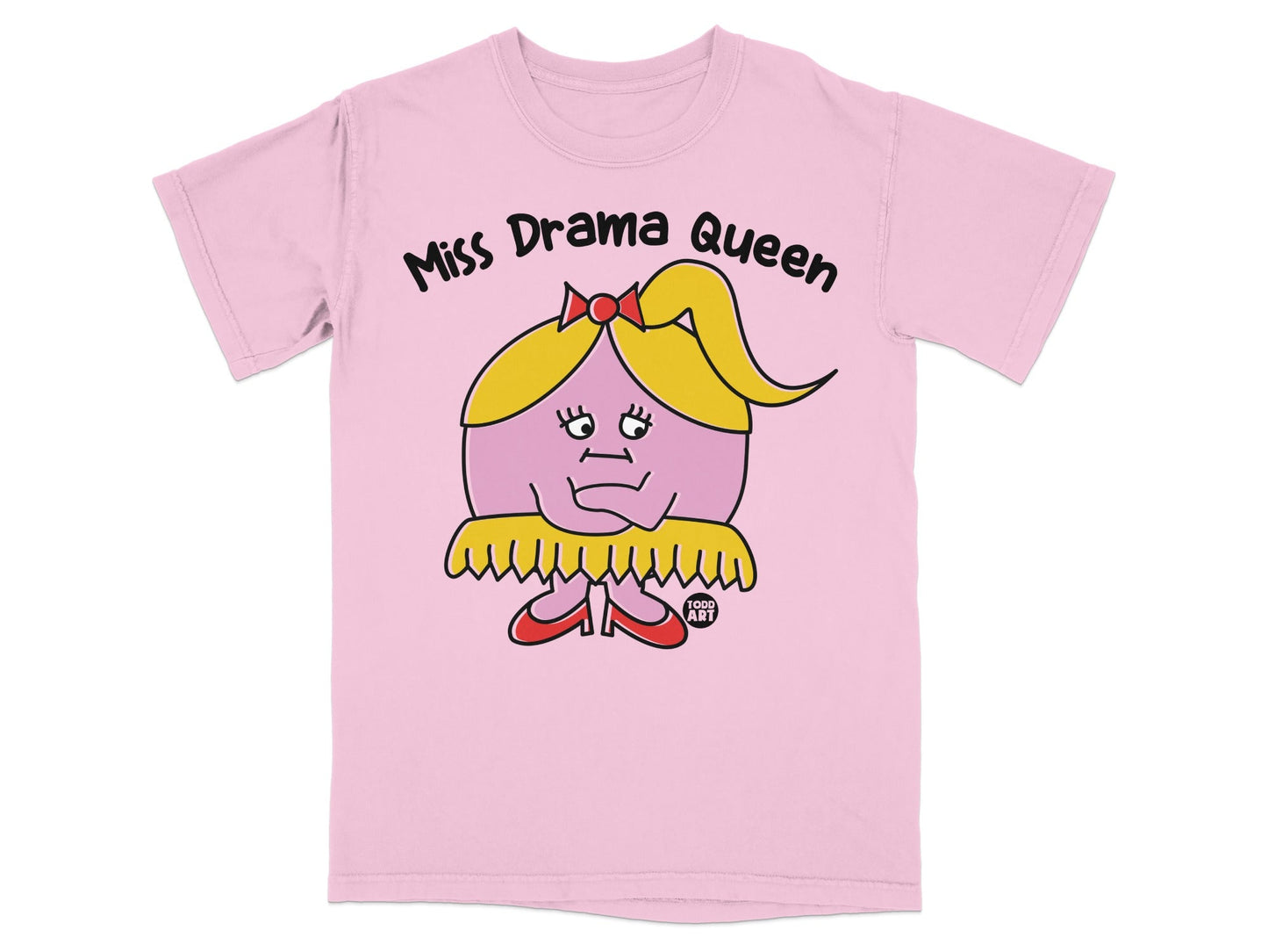 Miss Drama Queen Design Pink T-shirt for All Ages