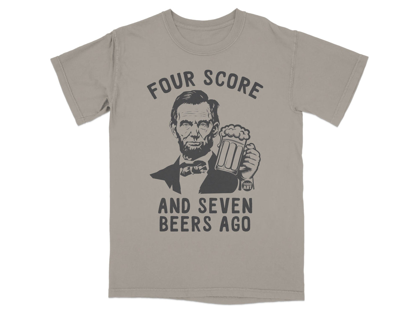 Four Score and Seven Beers Ago T-shirt