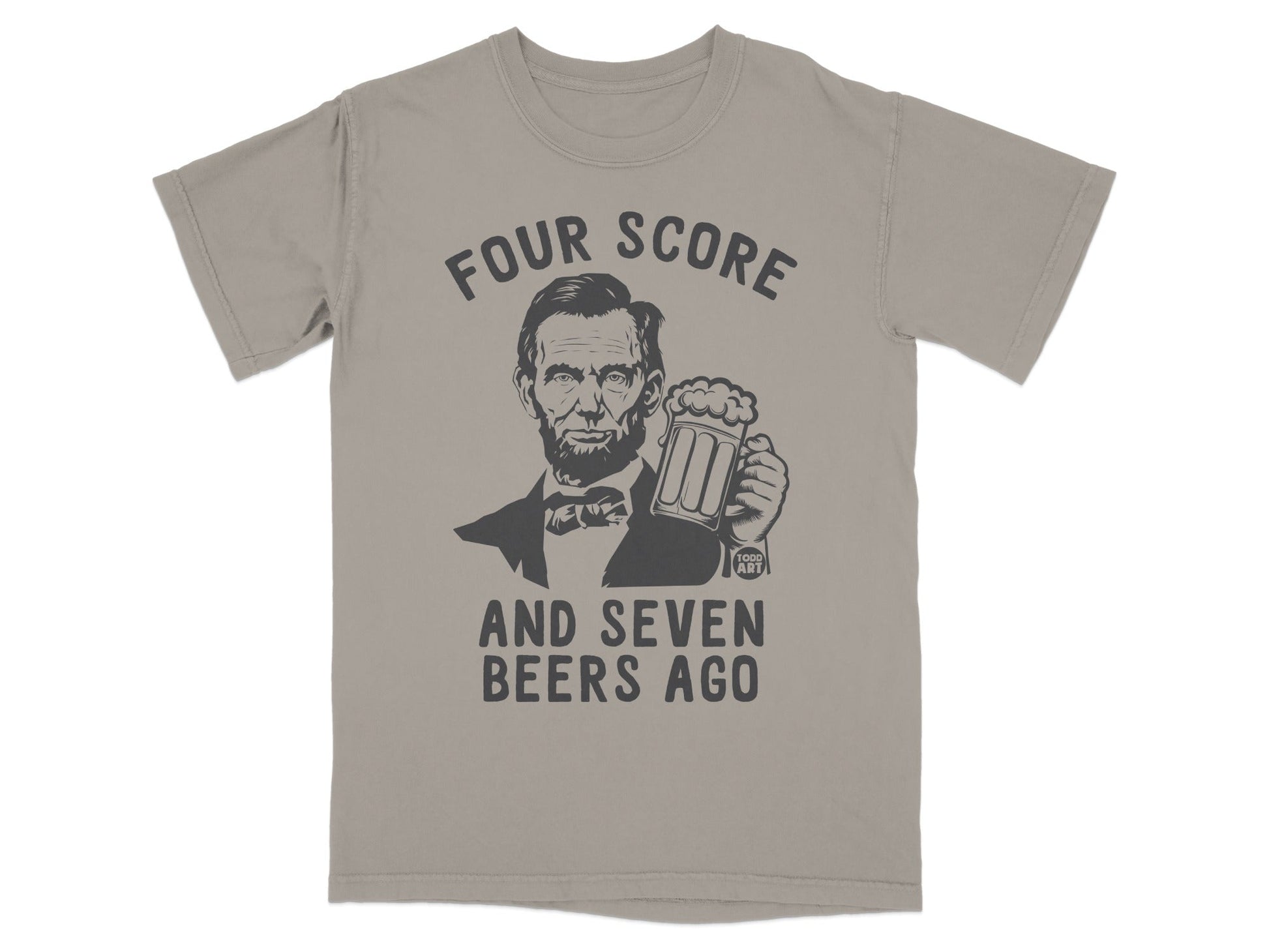 Four Score and Seven Beers Ago T-shirt