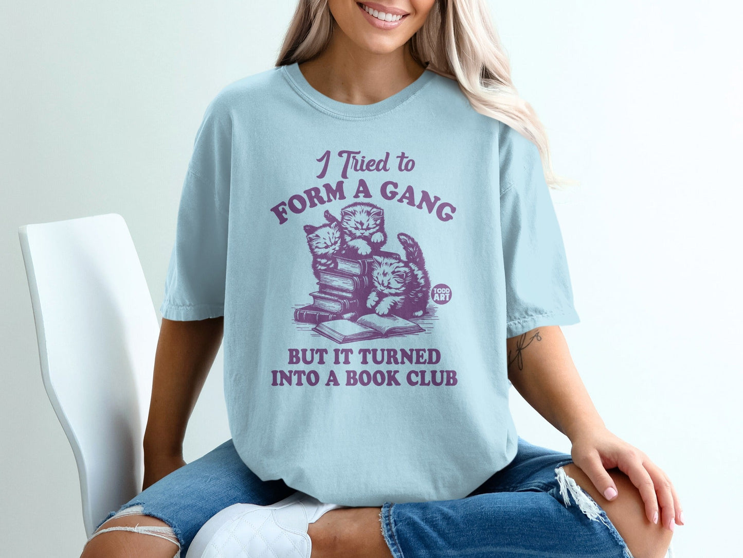 I Tried to Form a Gang But It Turned into a Book Club Shirt