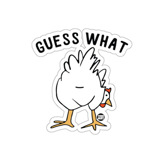 Guess What Chicken Humorous Sticker Design