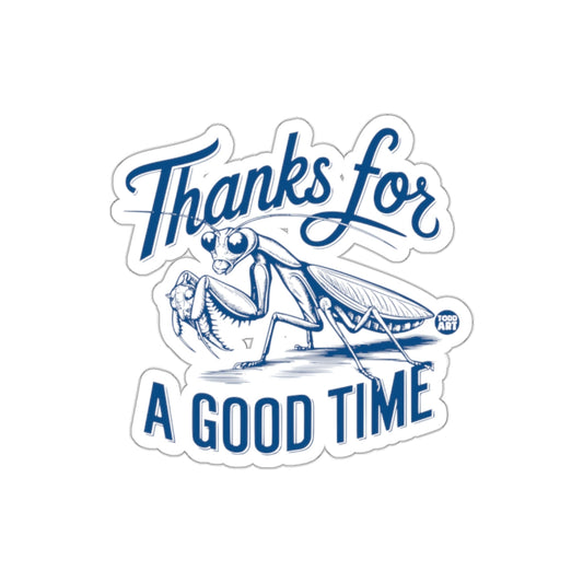 Thanks for A Good Time Sticker