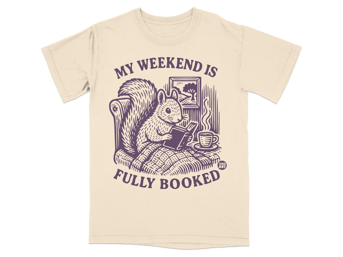 My Weekend is Fully Booked Graphic T-Shirt
