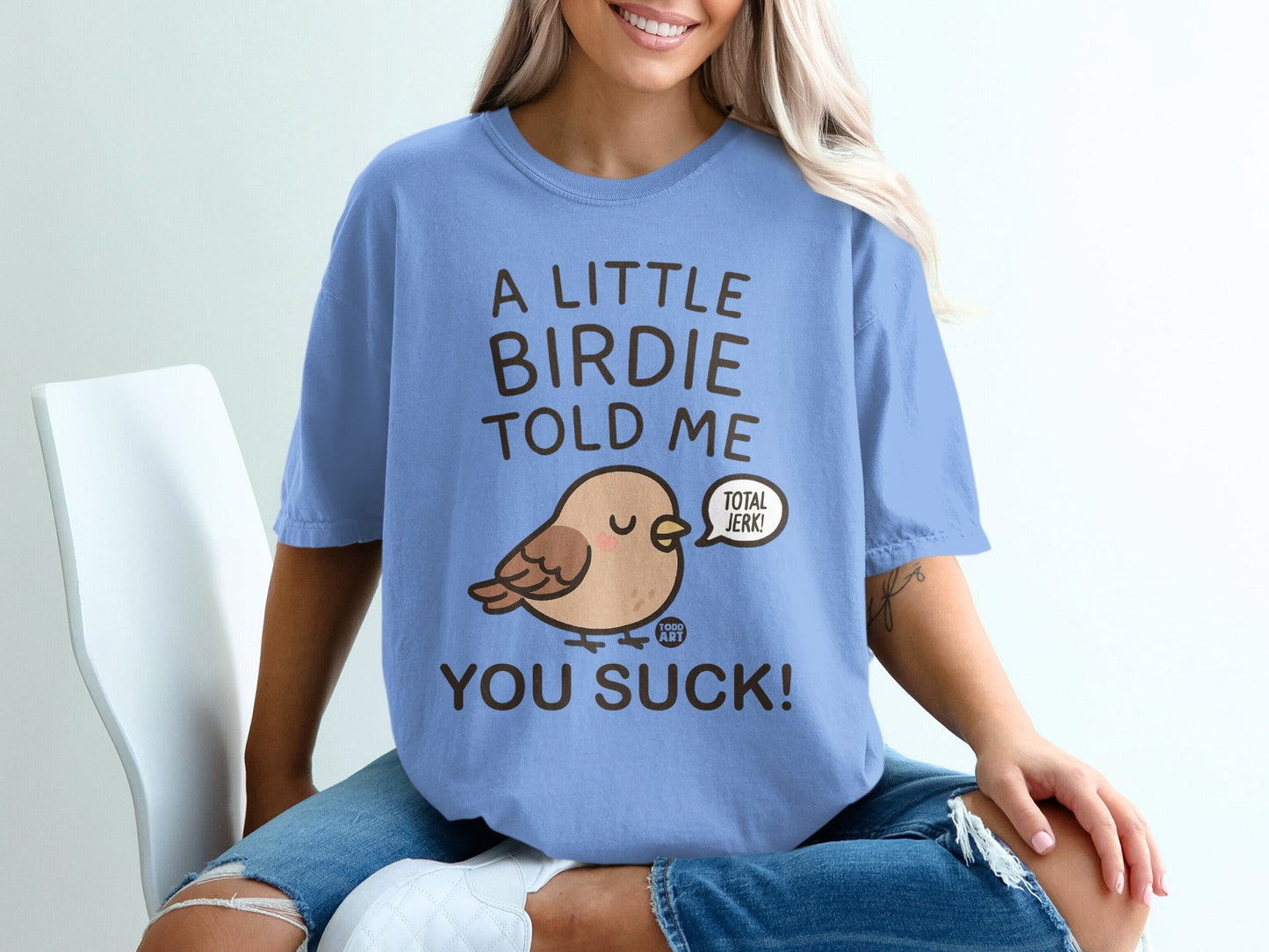 A Little Birdie Told Me You Suck Graphic Tee