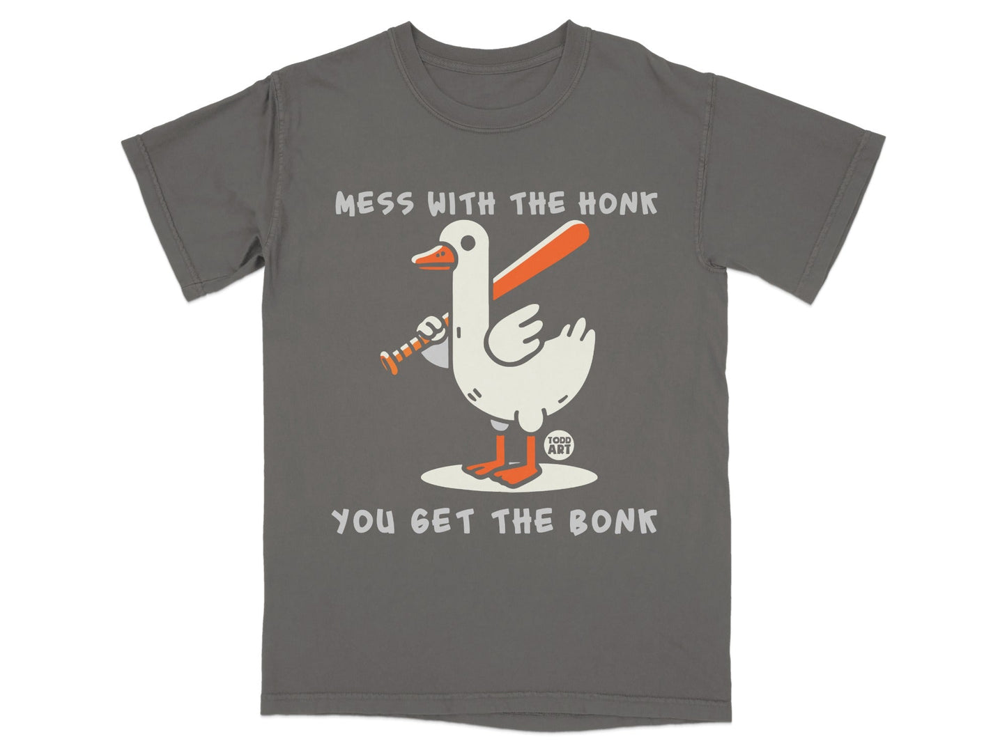 Mess With The Honk You Get The Bonk Graphic T-shirt
