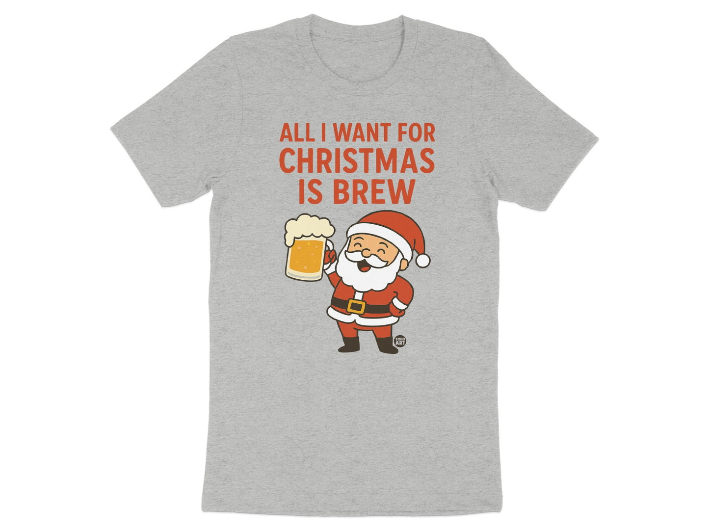 All I Want For Christmas Is Brew Santa Graphic T-Shirt