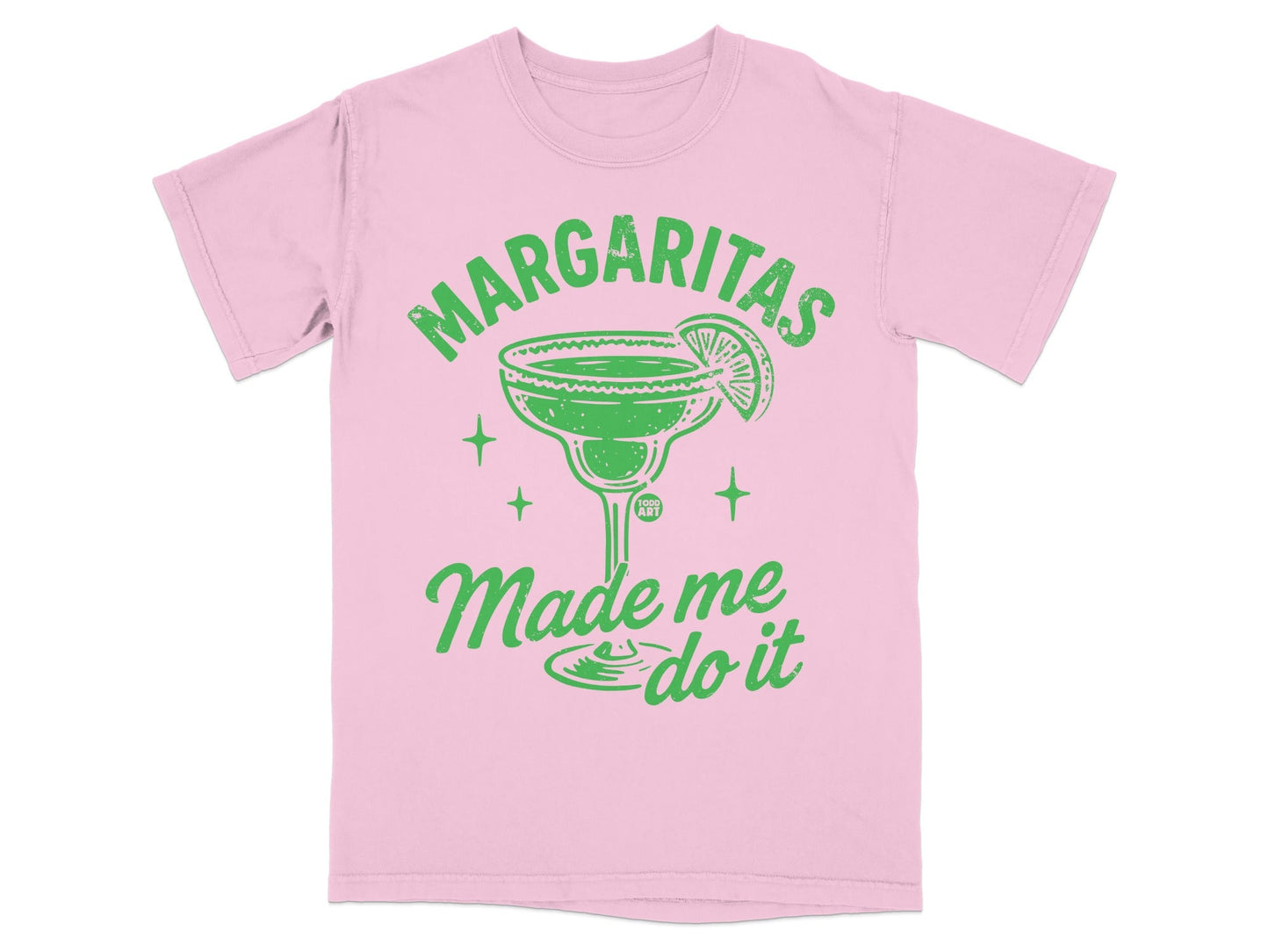 Margaritas Made Me Do It Pink Graphic Tee Shirt