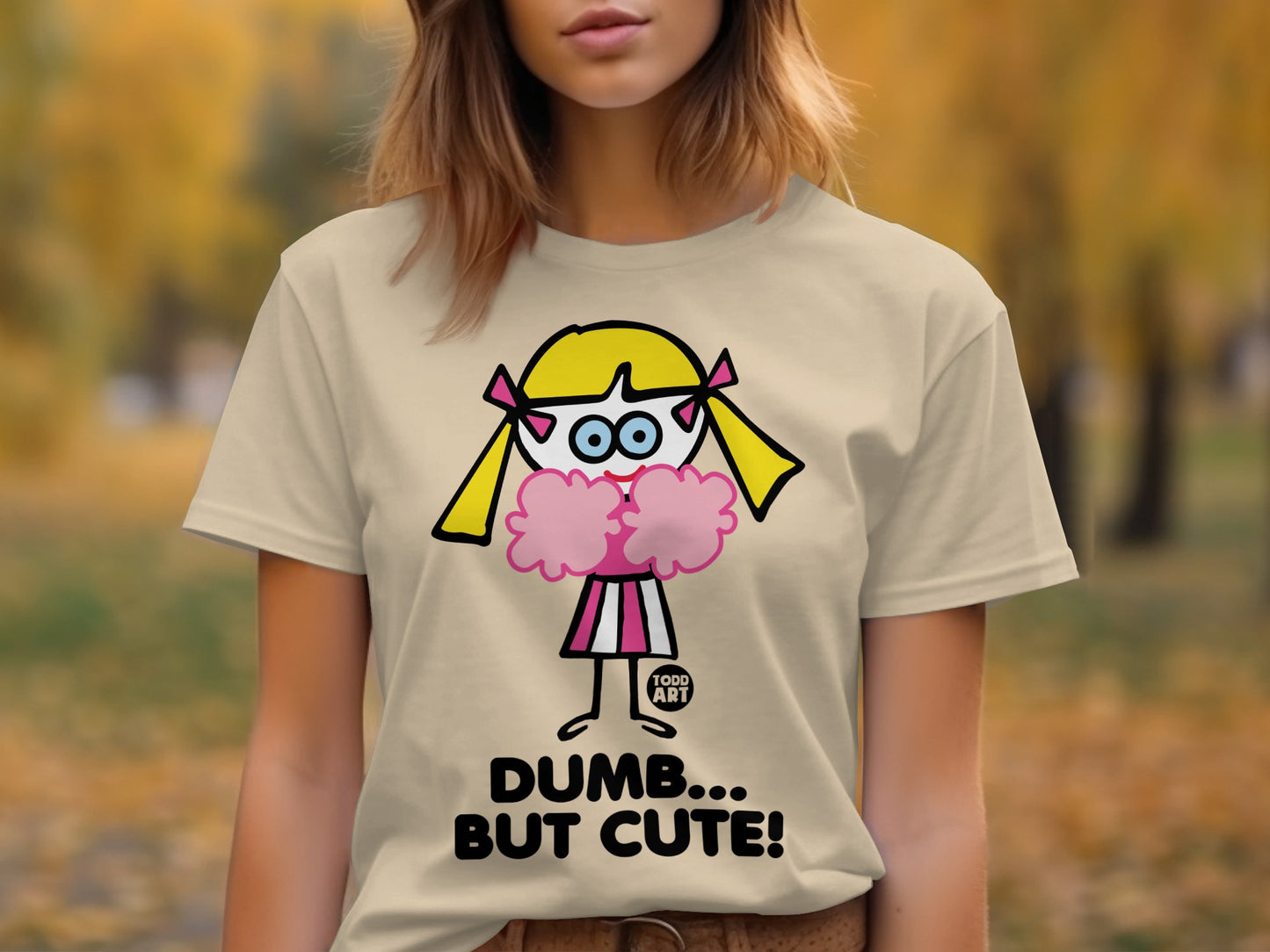Dumb But Cute Graphic Tee for Casual Fashion
