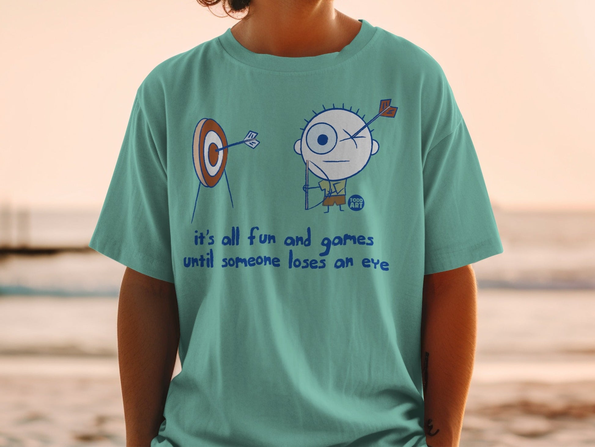 It's All Fun and Games Until Someone Loses an Eye T-Shirt