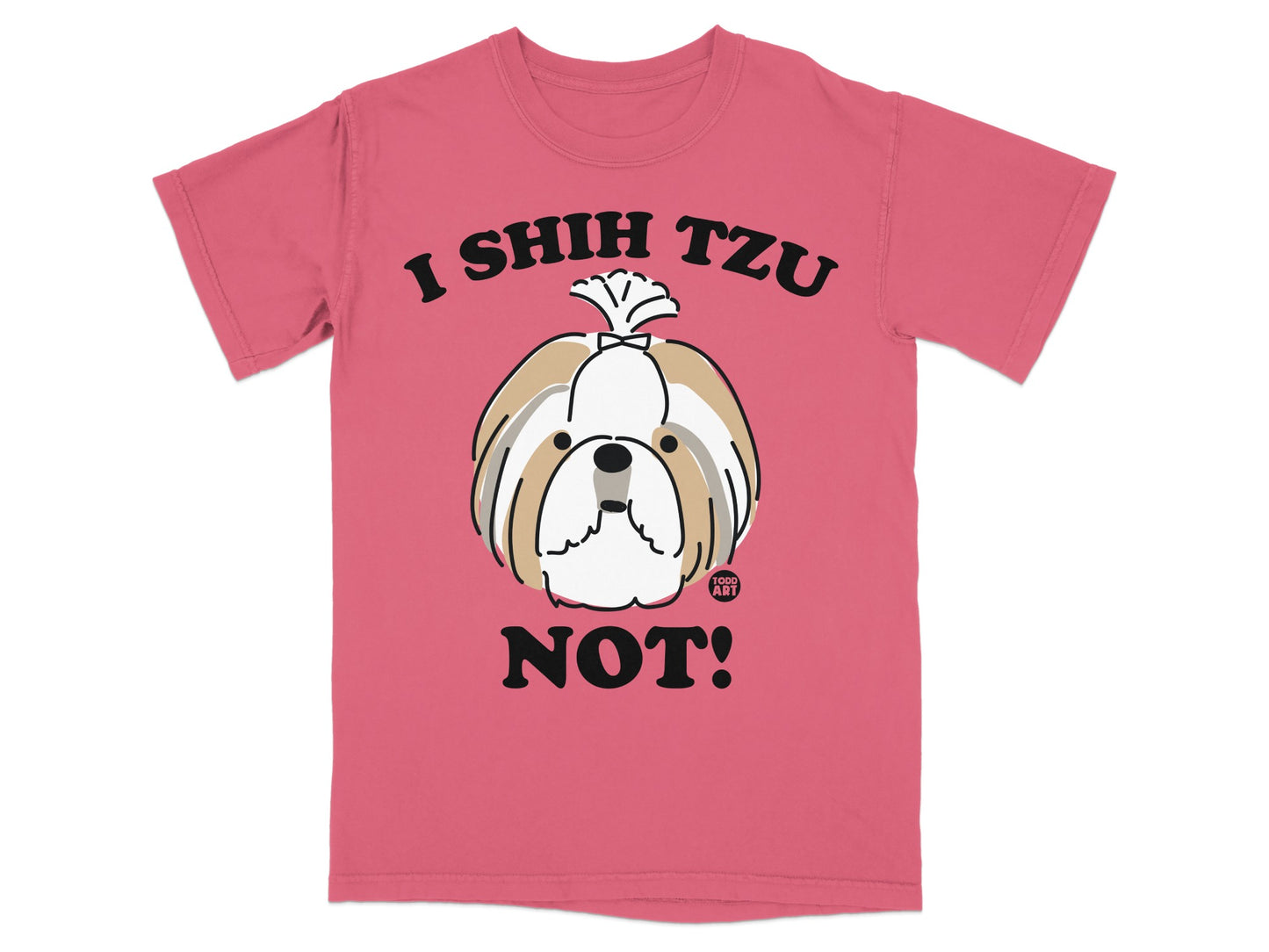 I Shih Tzu Not Graphic Tee Shirt for Dog Lovers