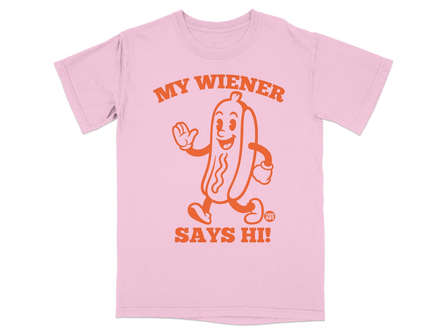 Pink t-shirt with a cartoon hot dog character saying "My Wiener Says Hi!".