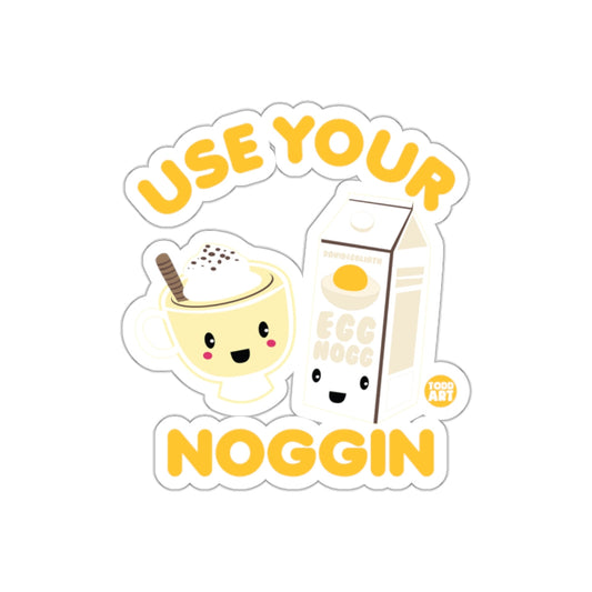Use Your Noggin Cute Egg Nogg Sticker Fun Design