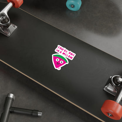 You're One In A Melon Skateboard Sticker Product