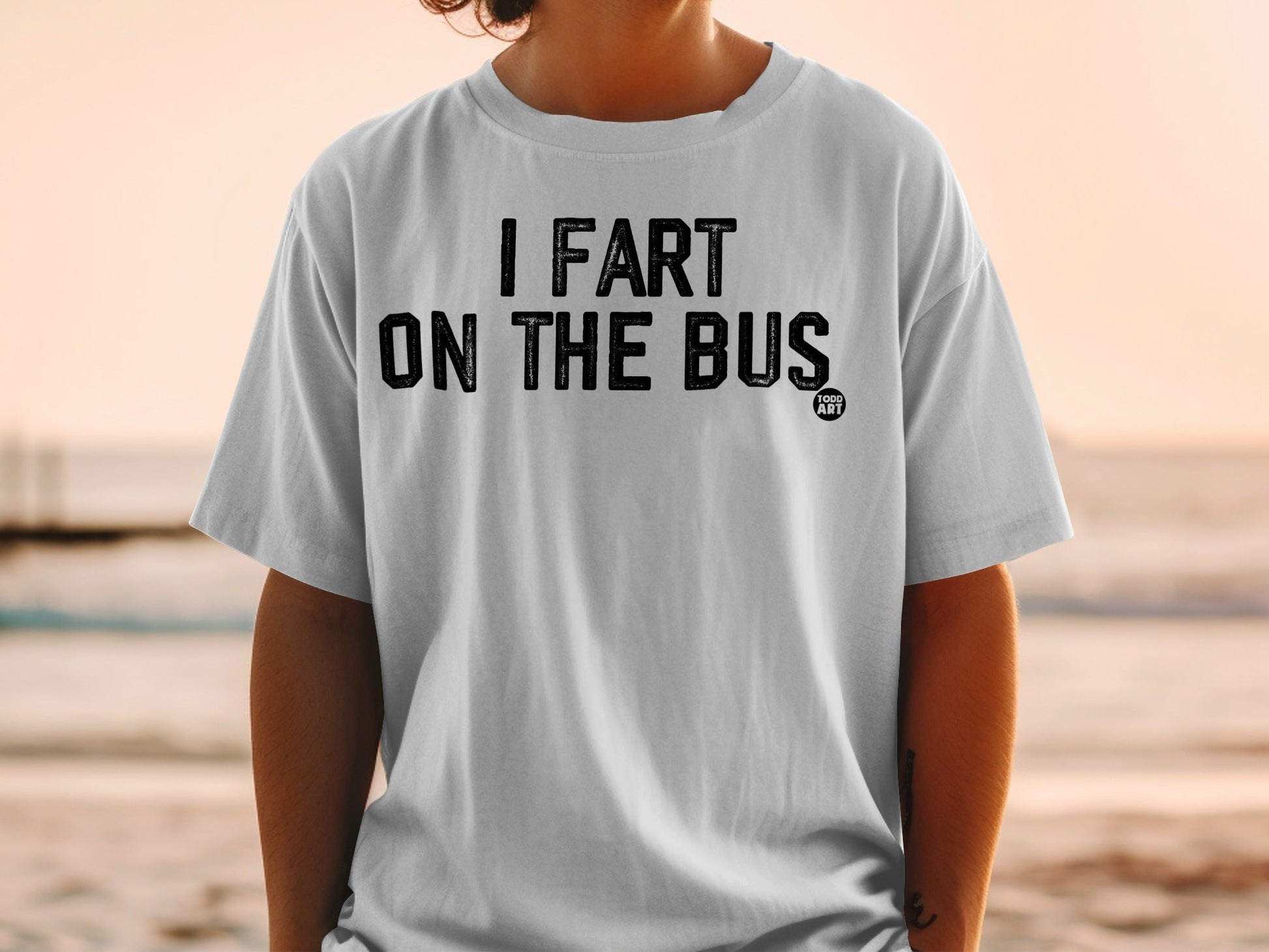 I Fart On The Bus Funny Graphic Tee Shirt Product