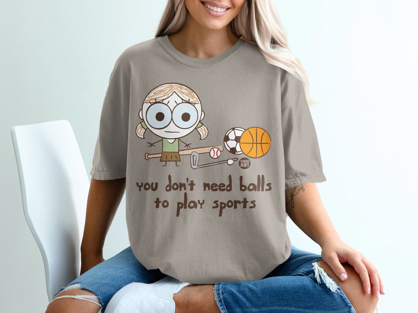 You don't need balls to play sports t-shirt