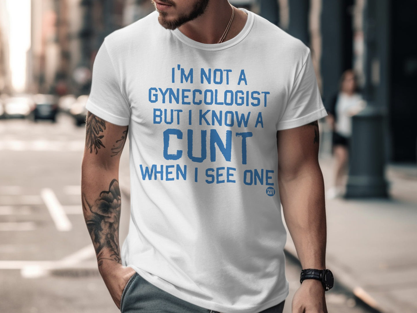 I'm Not A Gynecologist But I Know A Cunt T-Shirt