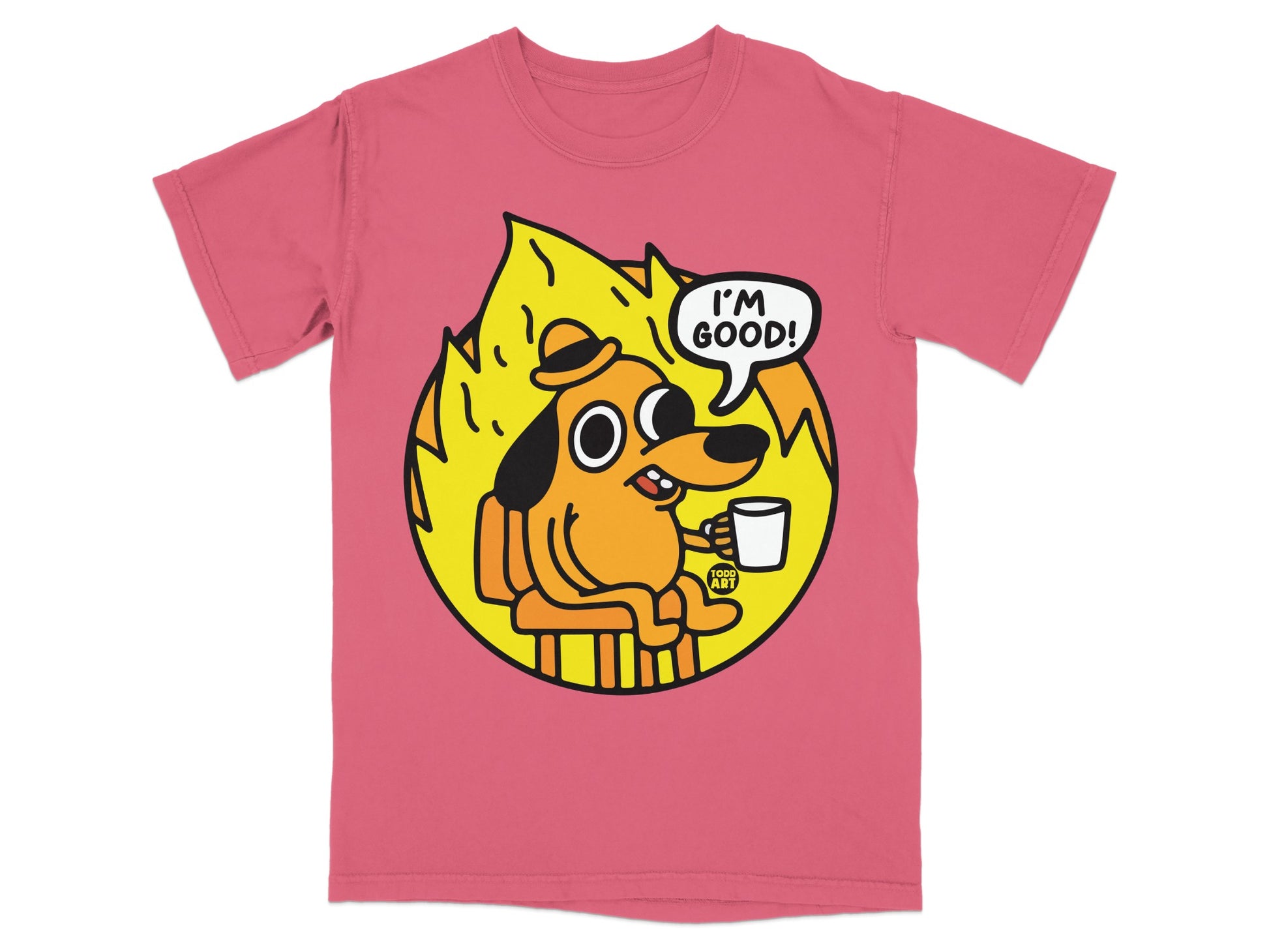 I'm Good Dog Cartoon Fire Meme T-Shirt Product