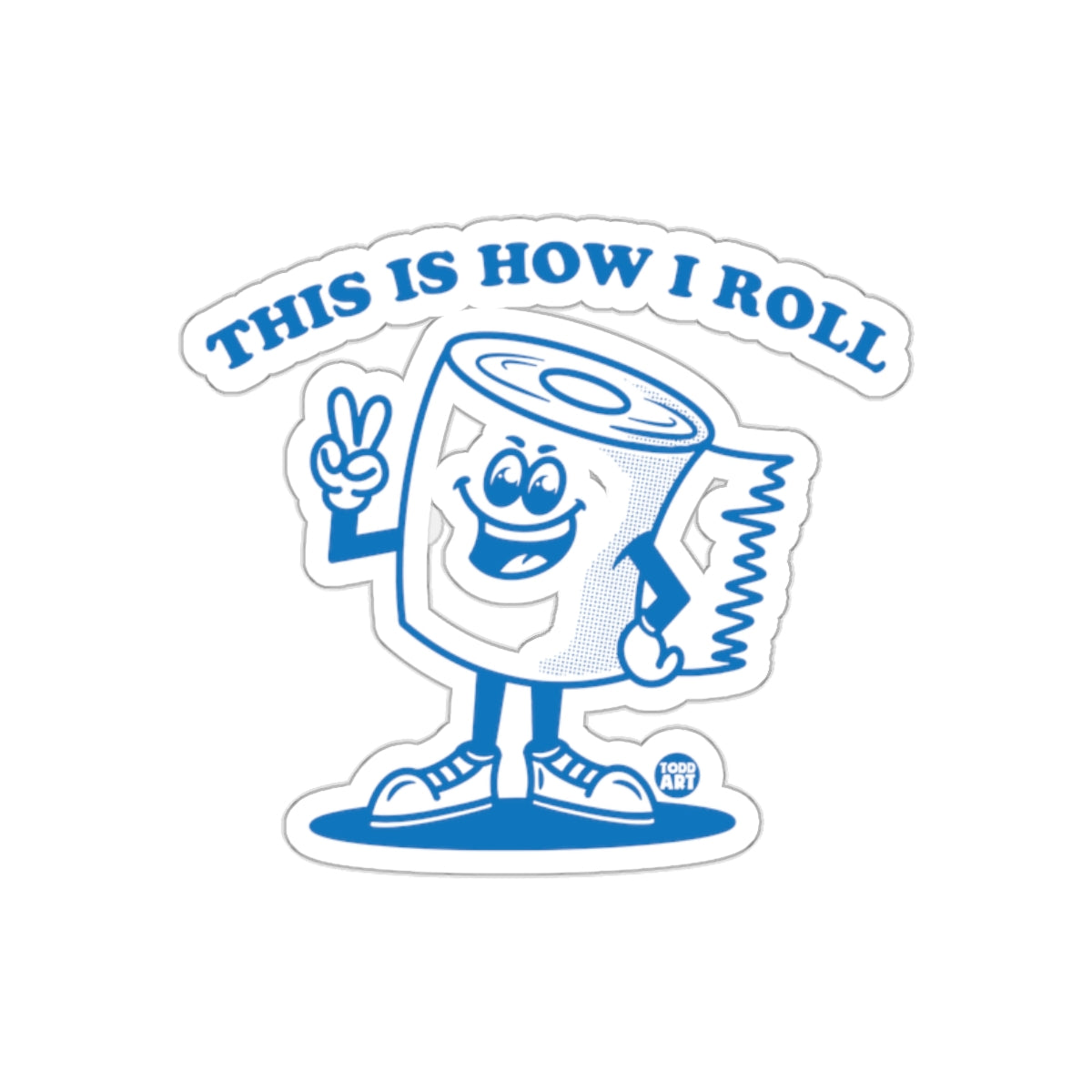 This Is How I Roll Graphic Funny Toilet Paper sticker