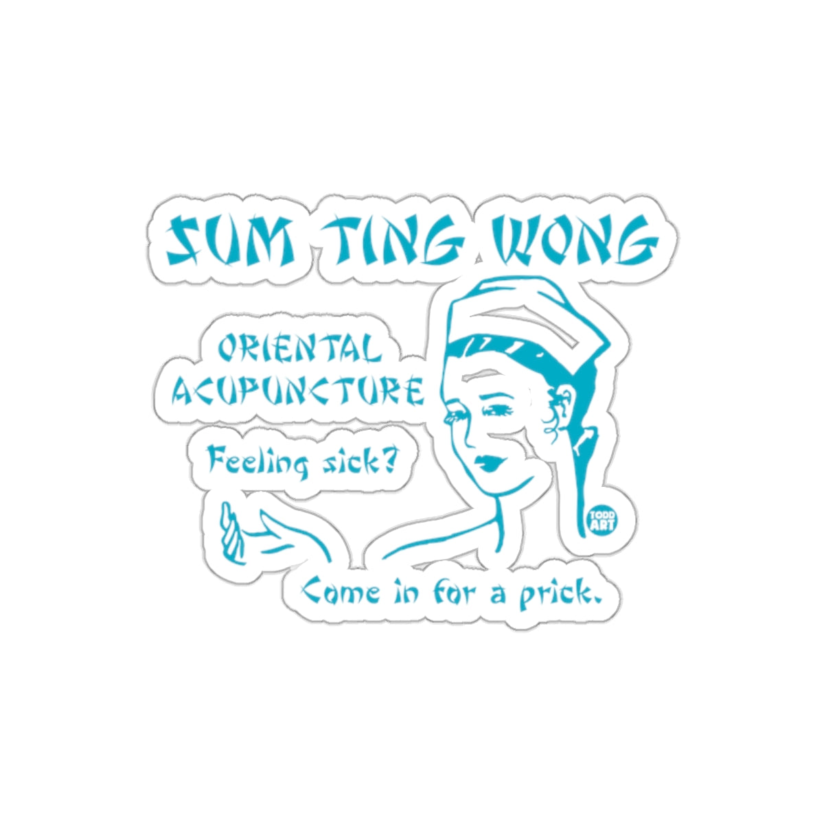 Sum Ting Wong Oriental Acupuncture Funny Art sticker