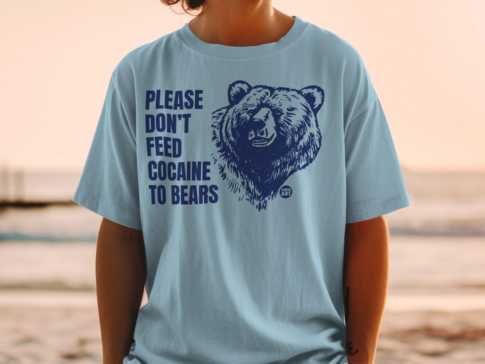 Please Don't Feed Cocaine To Bears T-shirt