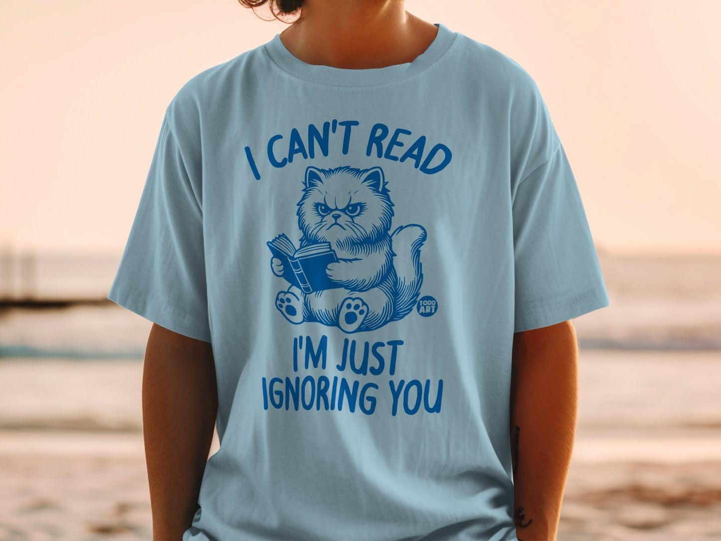 I Can't Read I'm Just Ignoring You Funny T-Shirt