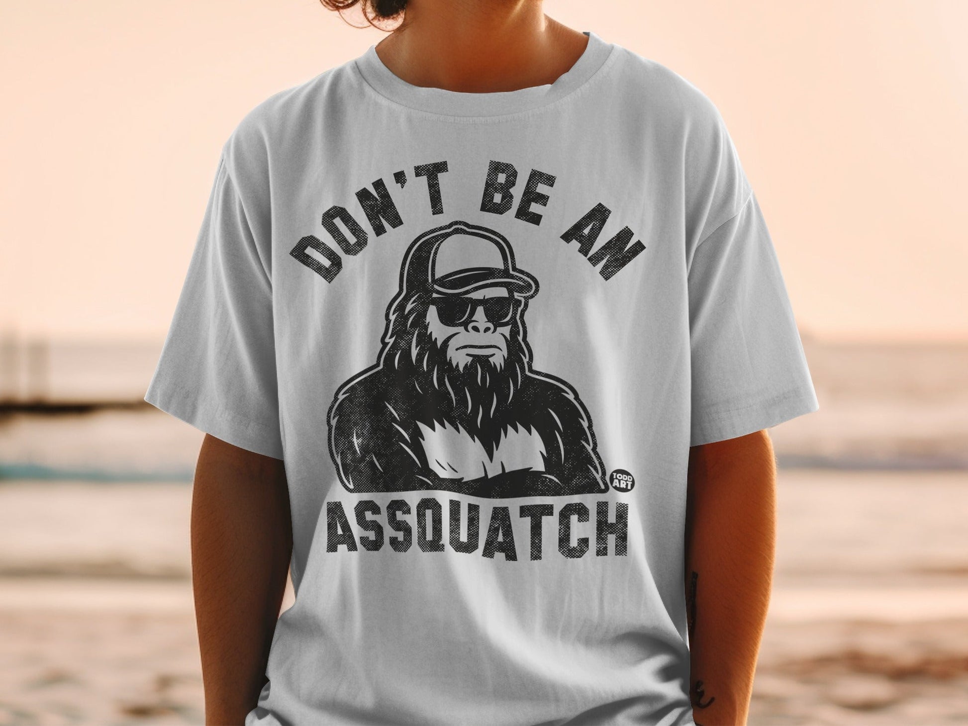 Don't Be An Assquatch Funny Sasquatch Graphic Tee