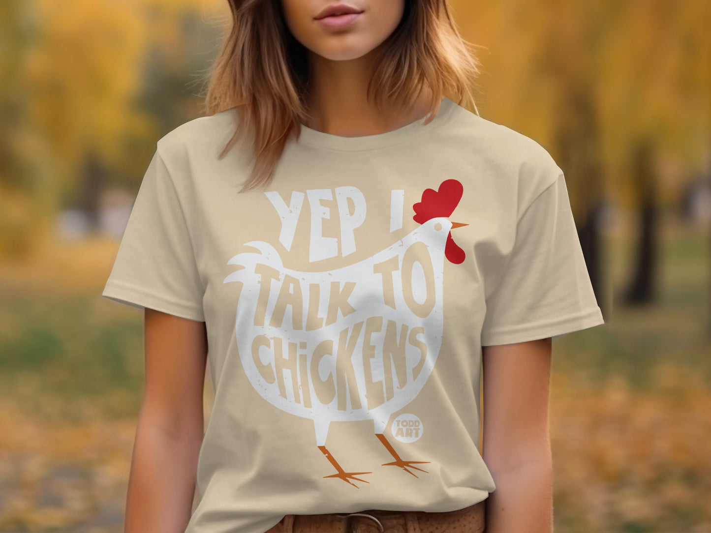 Yep I Talk To Chickens Funny Chicken T-Shirt