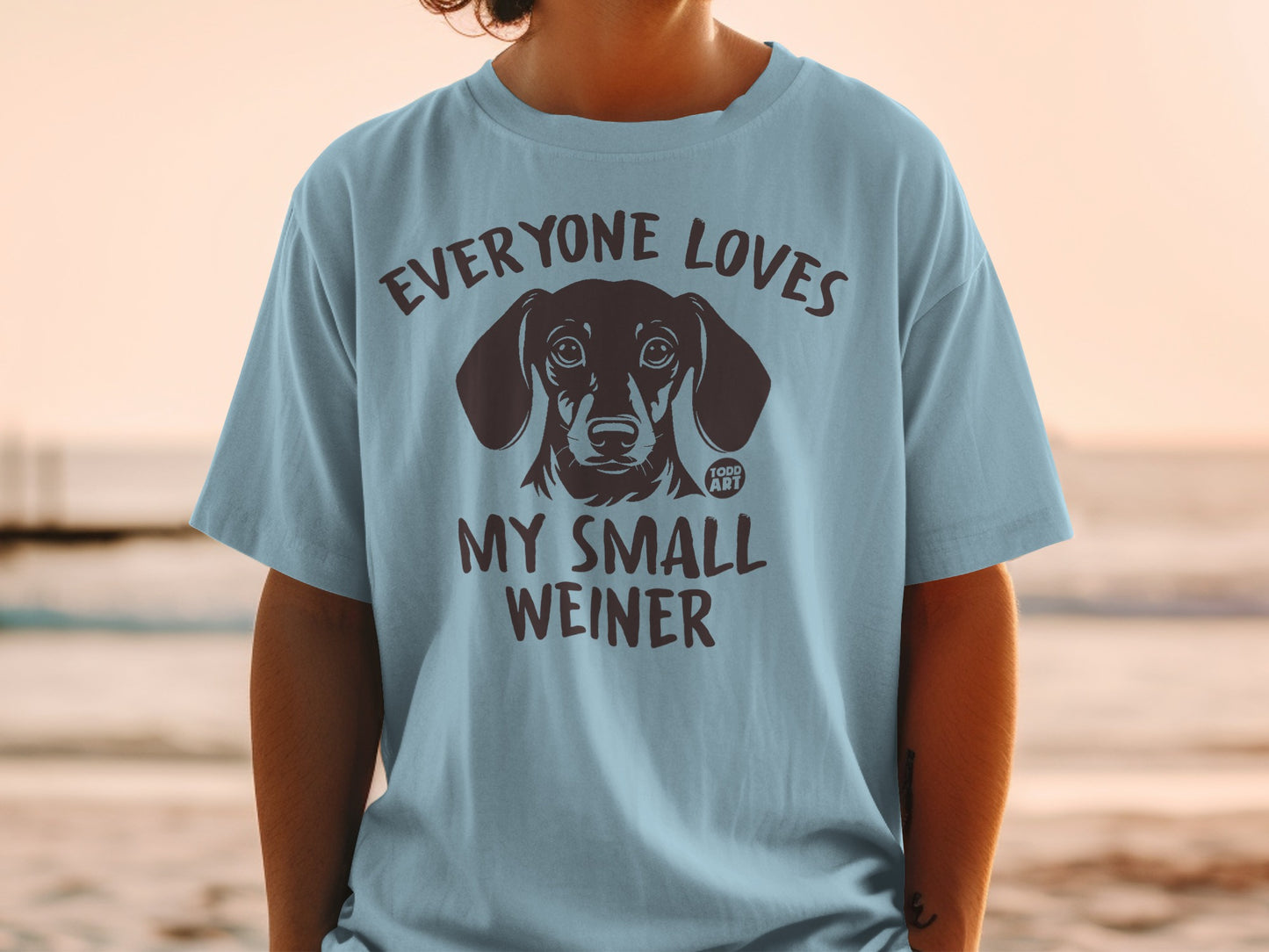 Everyone Loves My Small Weiner Graphic T-Shirt