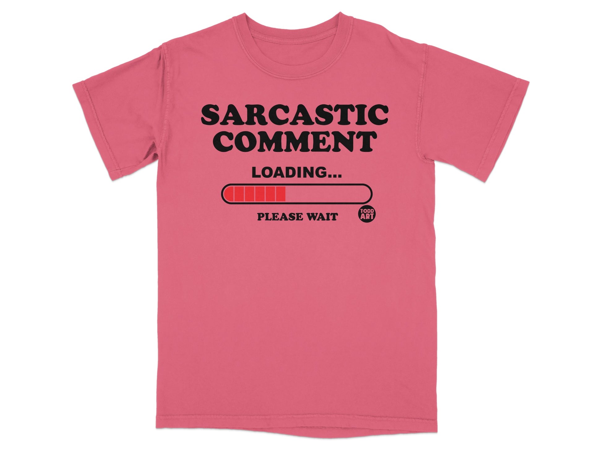 Sarcastic Comment Loading Please Wait Funny Humor product type
