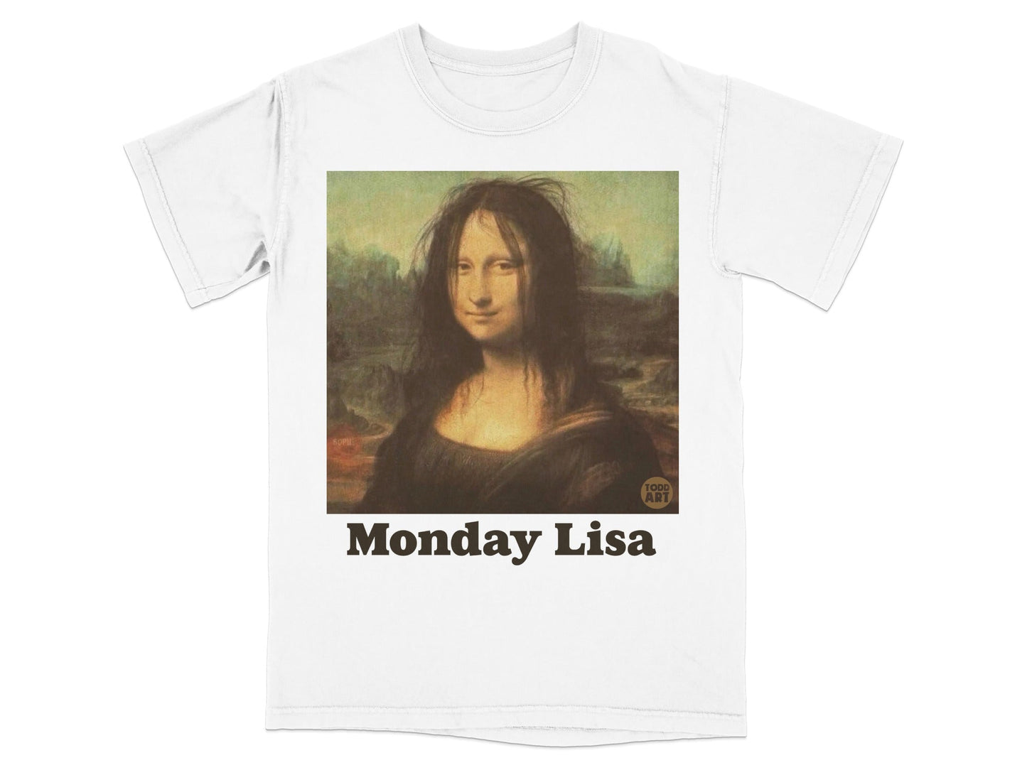White t-shirt with "Monday Lisa" text and Mona Lisa painting with messy hair.