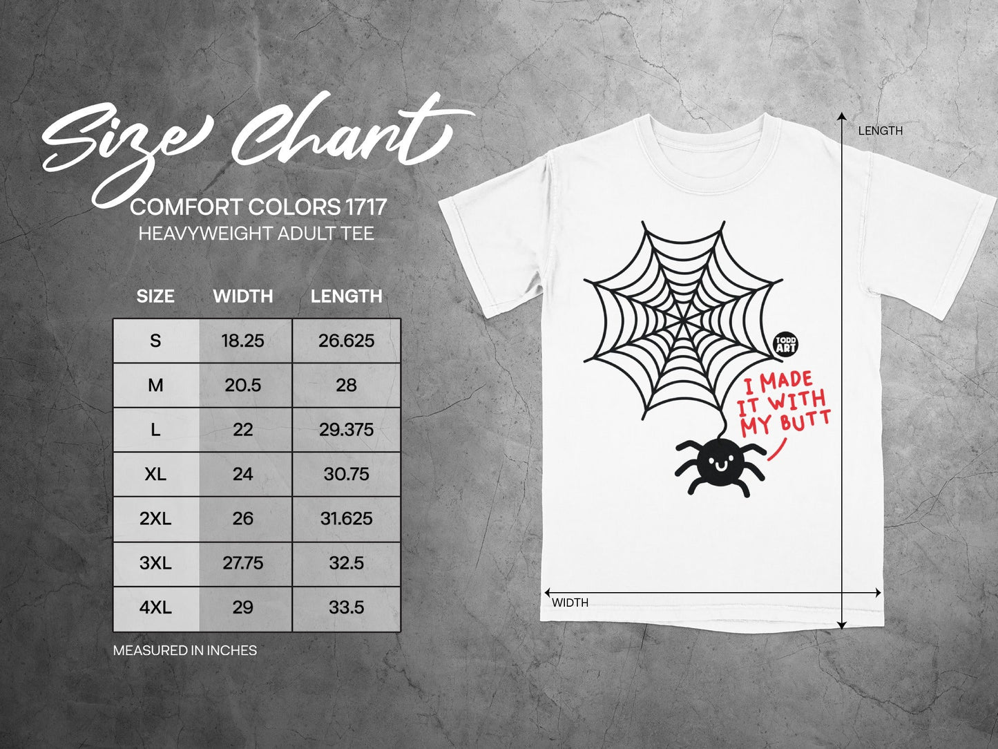 I Made It With My Butt Todd Art Spider Web T-Shirt
