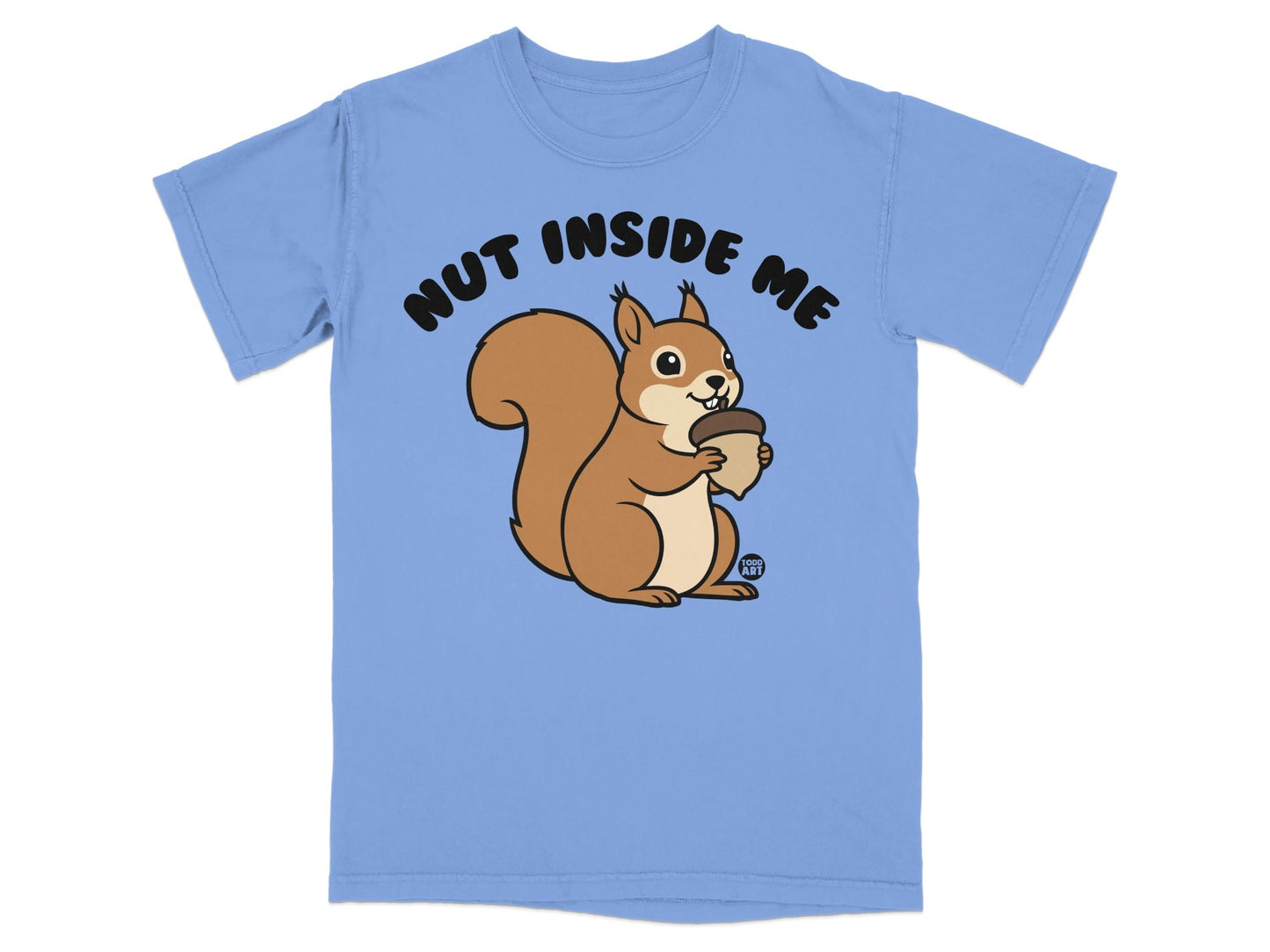 T-shirt with cartoon squirrel holding acorn and text "Nut Inside Me".