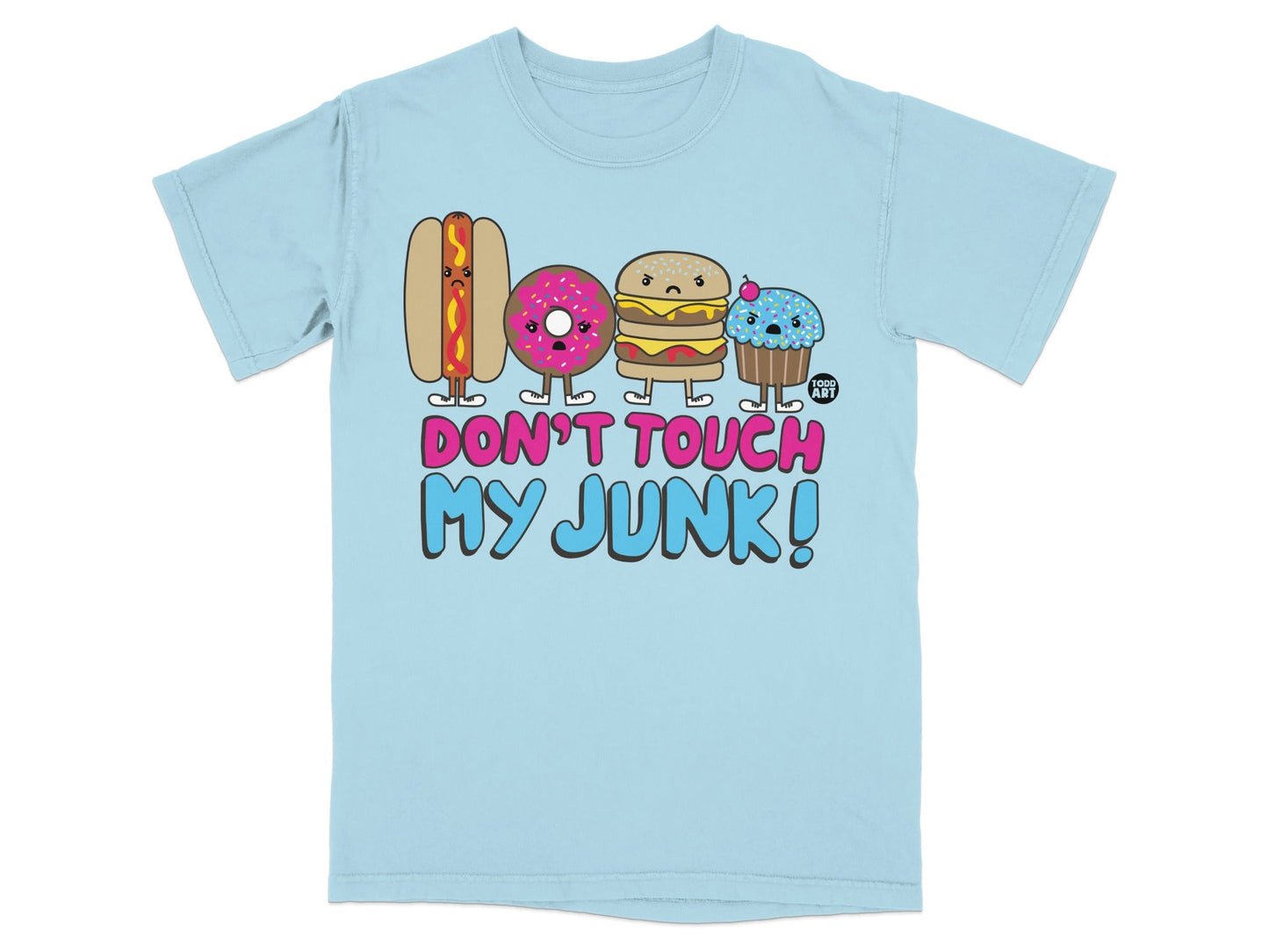 Don't Touch My Junk Funny Food Graphic T-shirt