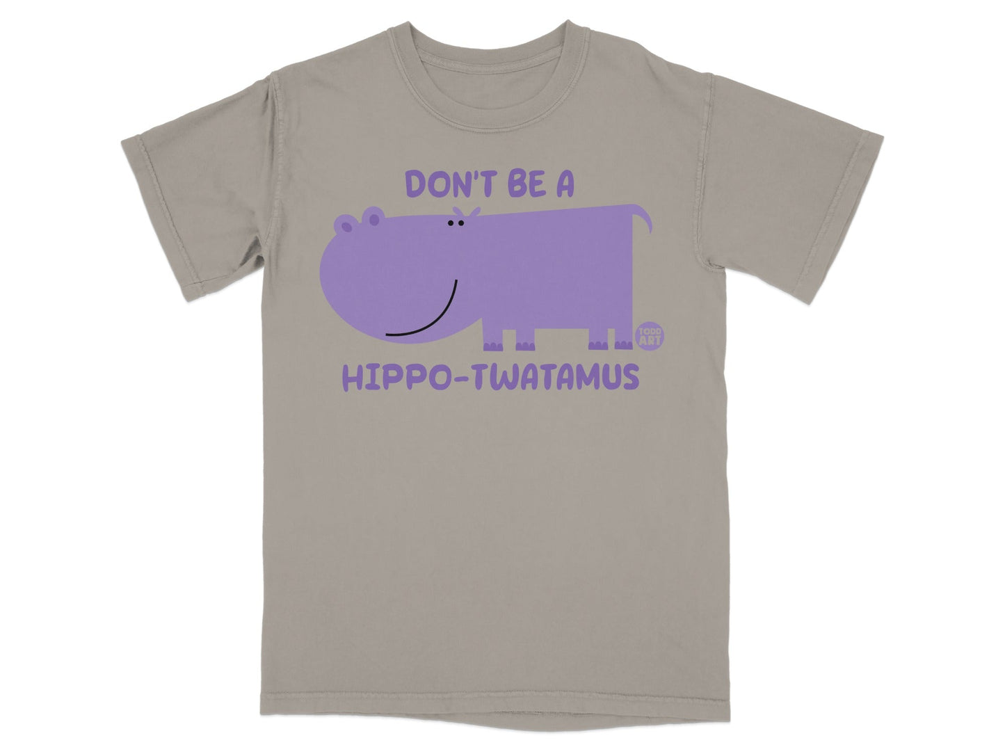 Don't Be A Hippo-Twatamus Graphic T-Shirt