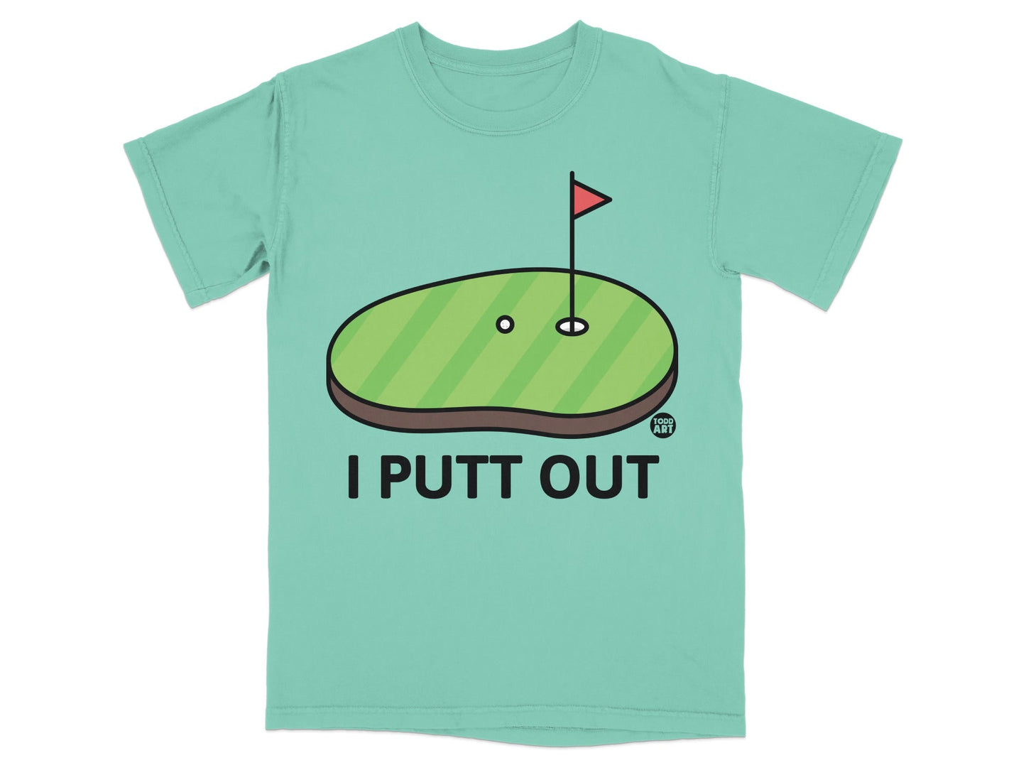Green t-shirt with a cartoon golf putting green and "I PUTT OUT" text.